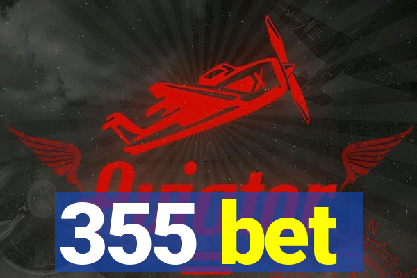 355 bet